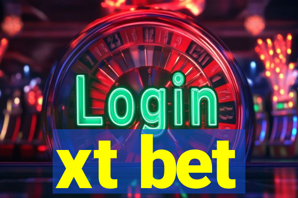 xt bet